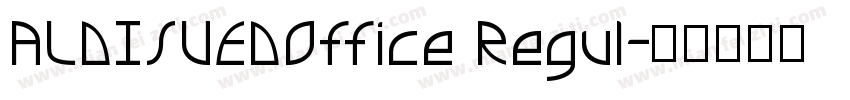 ALDISUEDOffice Regul字体转换